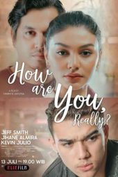 Nonton Film How Are You Really? (2022)