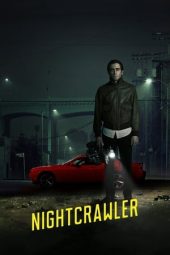 Nonton Film Nightcrawler (2014)