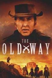 Nonton Film The Old Way (2023)