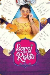 Nonton Film Saroj Ka Rishta (2022)