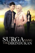 Nonton Film Surga yang Tak Dirindukan (2015)