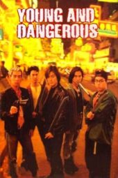 Nonton Film Young and Dangerous (1996)