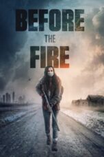 Nonton Film Before the Fire (2020)