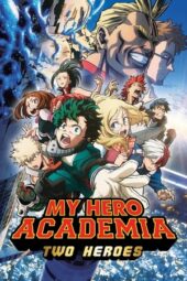 Nonton Film My Hero Academia: Two Heroes (2018)