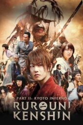 Nonton Film Rurouni Kenshin Part II: Kyoto Inferno (2014)