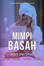 Nonton Film Mimpi Basah - Kelas Bintang (2023)