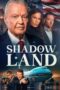 Nonton Film Shadow Land (2024)