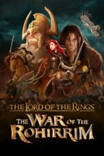 Nonton Film The Lord of the Rings: The War of the Rohirrim (2024)